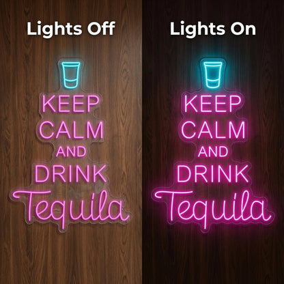 Keep Calm And Drink Tequila LED Neon Sign - Shineneon