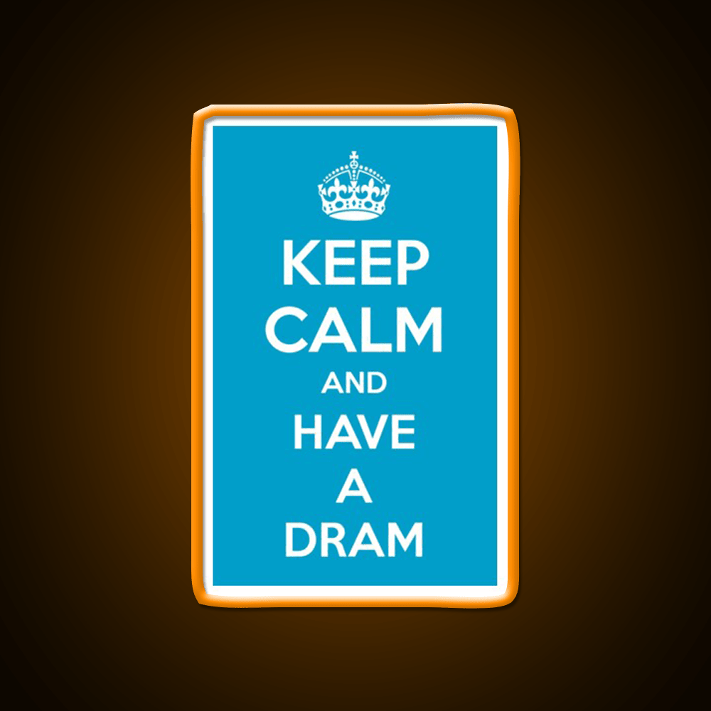 Keep Calm And Have A Dram Whiskey Drink Bar Led Neon Sign Rgb Color - Shineneon