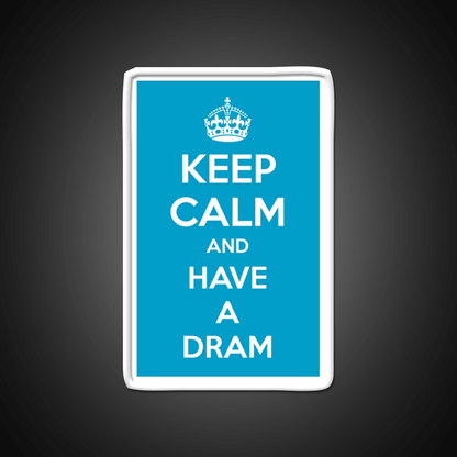 Keep Calm And Have A Dram Whiskey Drink Bar Led Neon Sign Rgb Color - Shineneon