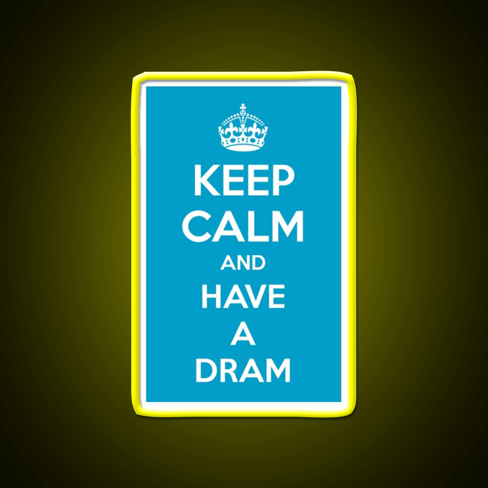 Keep Calm And Have A Dram Whiskey Drink Bar Led Neon Sign Rgb Color - Shineneon