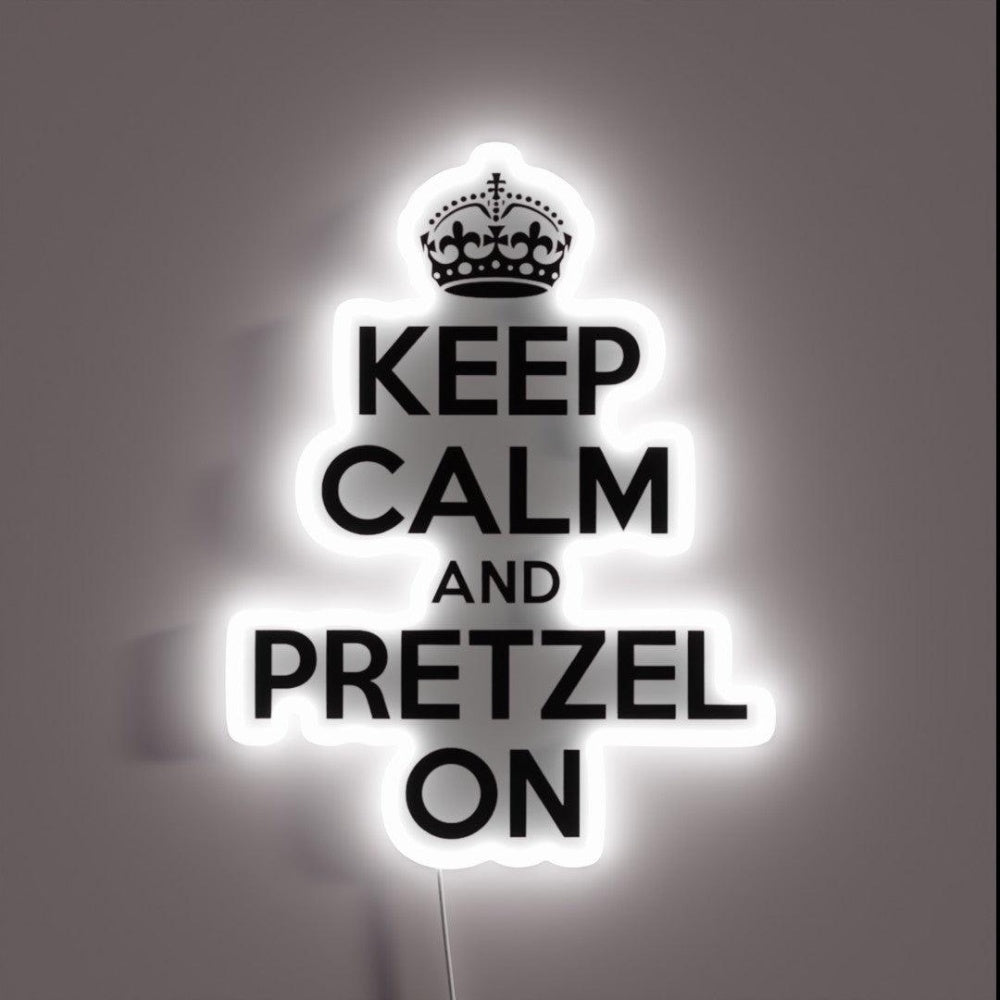 Keep Calm And Pretzel On Rgb Led Neon Sign - Custom LED neon sign front view