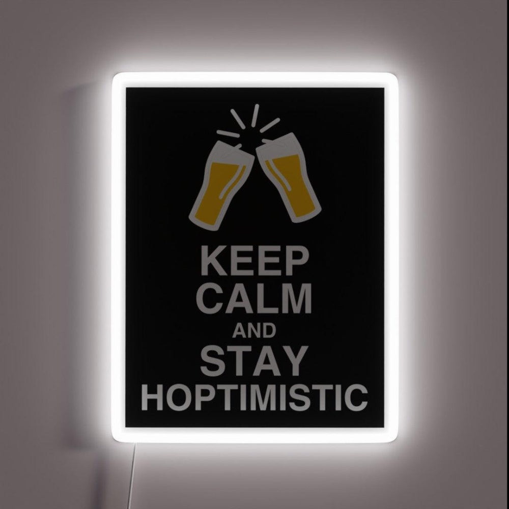 Keep Calm And Stay Hoptimistic Rgb Led Neon Sign Bar Wall Decor - Custom LED neon sign front view
