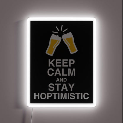 Keep Calm And Stay Hoptimistic Rgb Led Neon Sign Bar Wall Decor - Custom LED neon sign front view