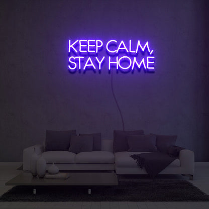 Keep Calm Stay Home Led Neon Sign Light For Home Party | Shineneon
