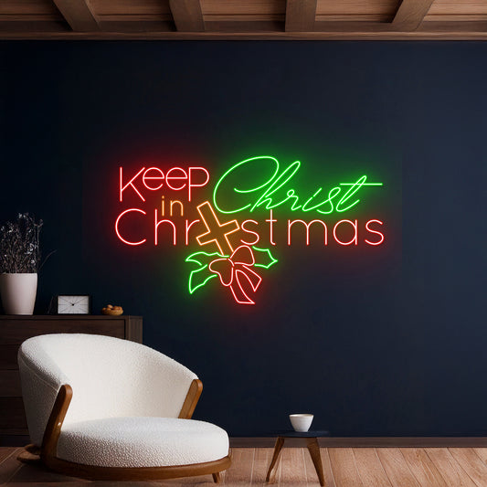 Keep Christ In Christmas Neon Sign