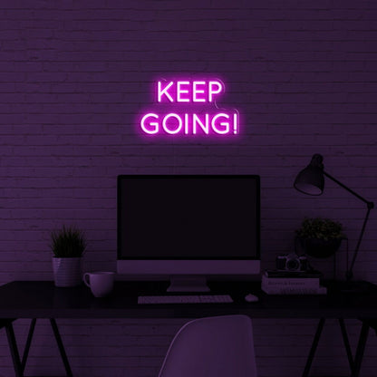 Keep Going Neon Sign For Motivational And Inspirational Spaces | Shineneon