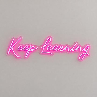 Keep Learning LED Neon Sign - Shineneon