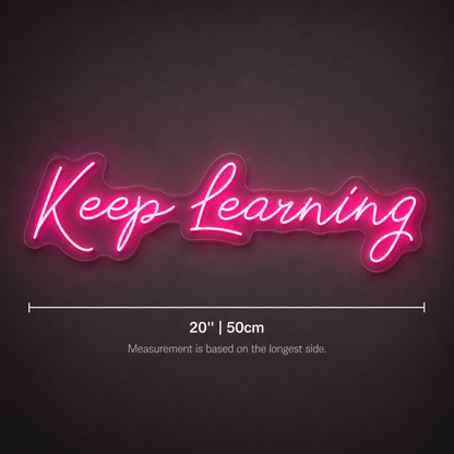 Keep Learning Wall Decor LED Neon Sign - 04 Size Image