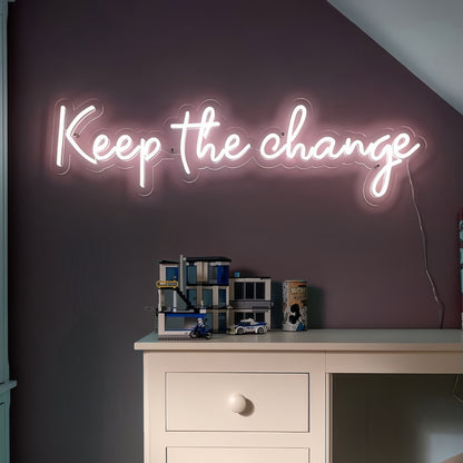 Keep The Change Neon Sign | Shineneon
