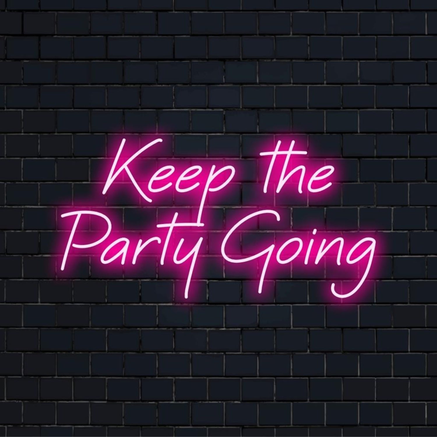 Keep The Party Going Pink Glow Led Neon Sign Bar Nightclub Decor | Shineneon