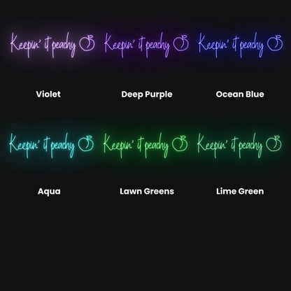 Keepin It Peachy Led Neon Sign | Shineneon