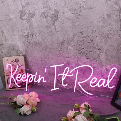 Keepin It Real Pink Led Neon Sign - Shineneon