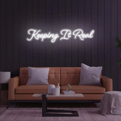 Keeping It Real Led Neon Sign | Shineneon