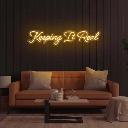 Keeping It Real Led Neon Sign | Shineneon