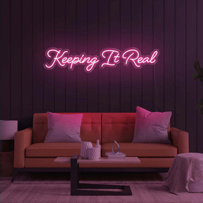 Keeping It Real Led Neon Sign | Shineneon