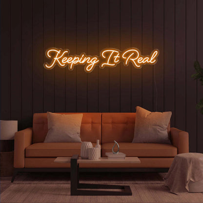 Keeping It Real Led Neon Sign | Shineneon