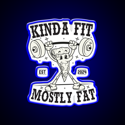 Kinda Fit Mostly Fat Gym Fitness Led Neon Sign Rgb Color