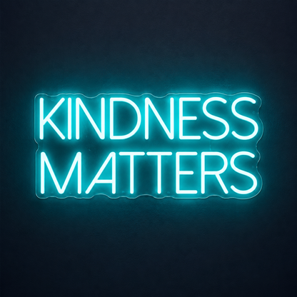 Kindness Matters Wall Decor LED Neon Sign - 02 High-Converting Product Image