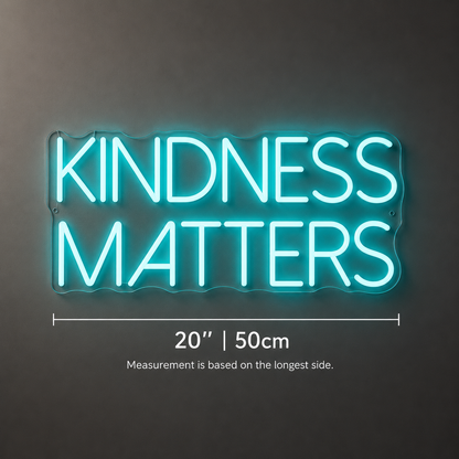 Kindness Matters Wall Decor LED Neon Sign - 04 Size Image