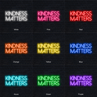 Kindness Matters Wall Decor LED Neon Sign - 05 Color Grid