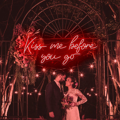 Kiss Me Before You Go Neon Signs Wall Art - Shineneon