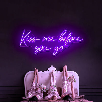 Kiss Me Before You Go Neon Signs Wall Art