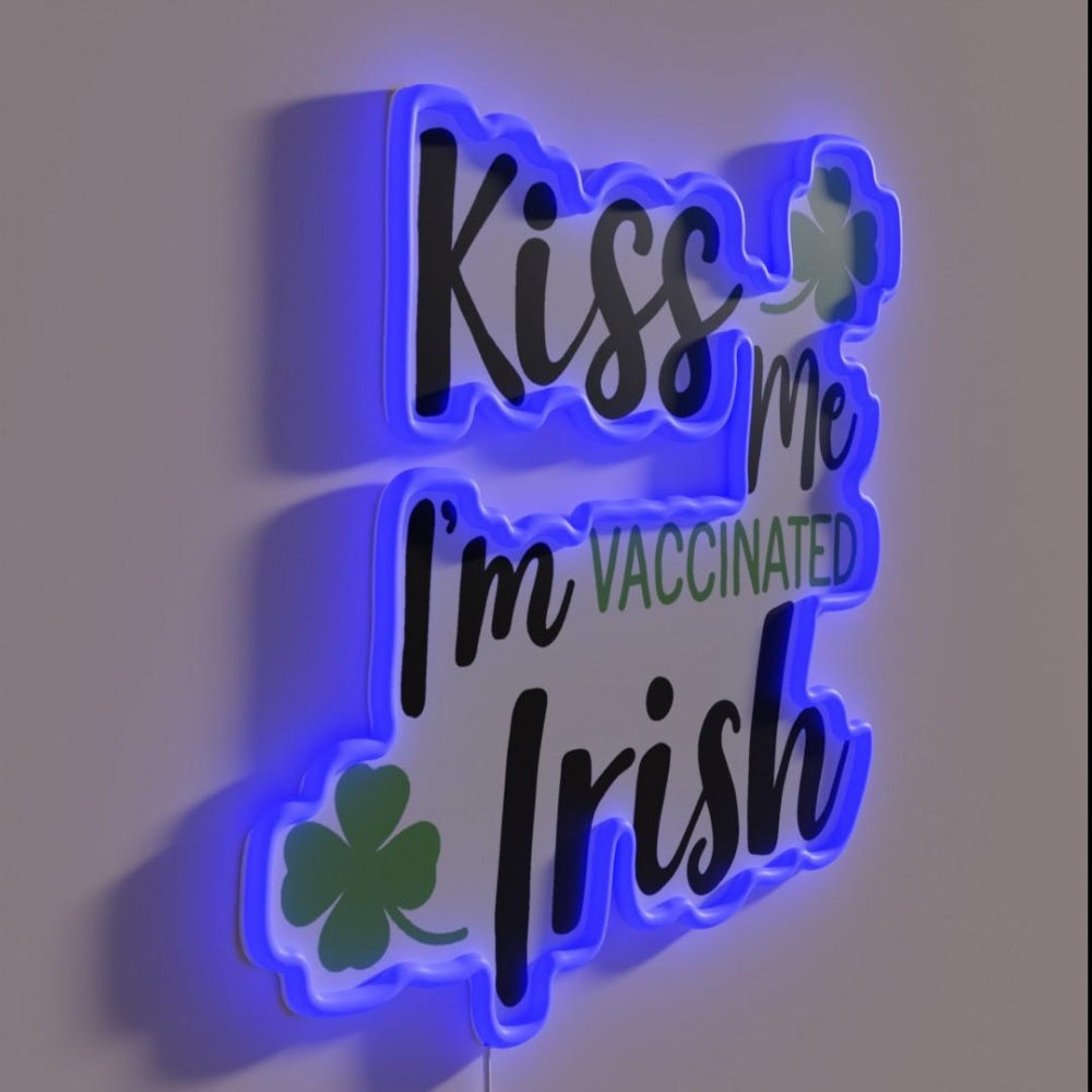 Kiss Me I Am Vaccinated Irish Rgb Led Neon Sign - LED neon sign close-up detail