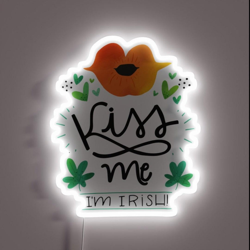 Kiss Me I M Irish St Patricks Day Rgb Led Neon Sign - Custom LED neon sign front view