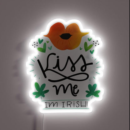 Kiss Me I M Irish St Patricks Day Rgb Led Neon Sign - Custom LED neon sign front view