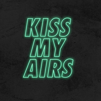 Kiss My Airs Led Neon Sign | Shineneon