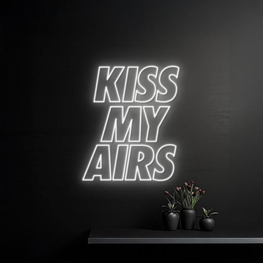 Kiss My Airs Neon Sign