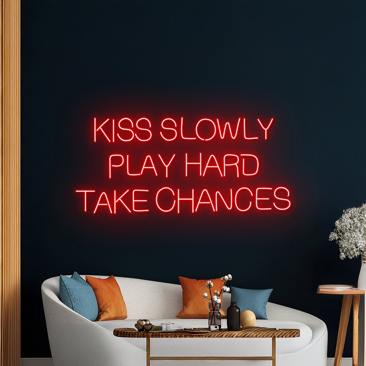 Kiss Slowly Play Hard Take Chances Led Sign