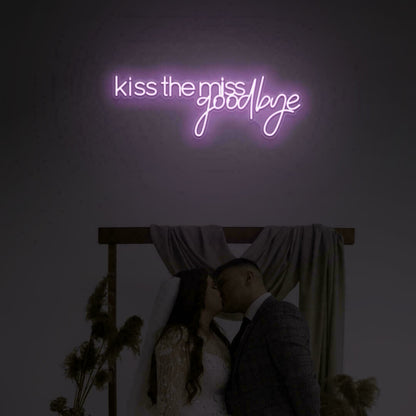 Kiss The Miss Goodbye Led Neon Sign | Shineneon