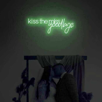 Kiss The Miss Goodbye Led Neon Sign | Shineneon
