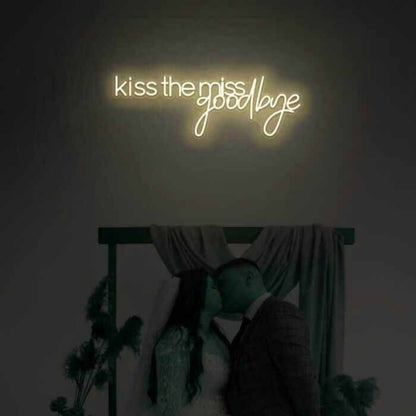 Kiss The Miss Goodbye Led Neon Sign | Shineneon