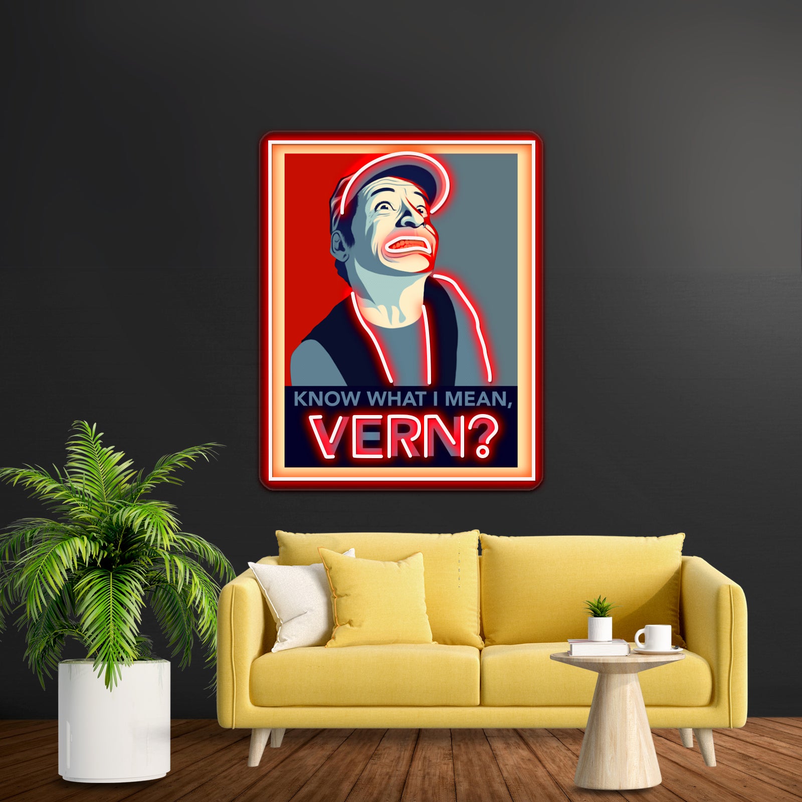 Know What I Mean Vern Artwork Neon Signs For Sale - Custom LED neon sign front view