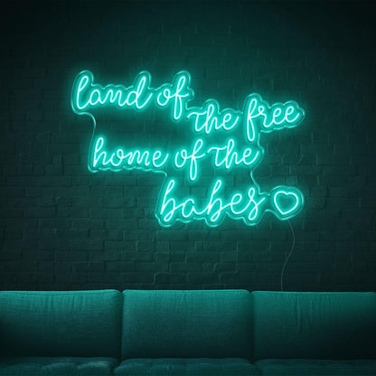Land Of The Free Home Of The Babes Green Glow Led Neon Sign For Home Decor | Shineneon