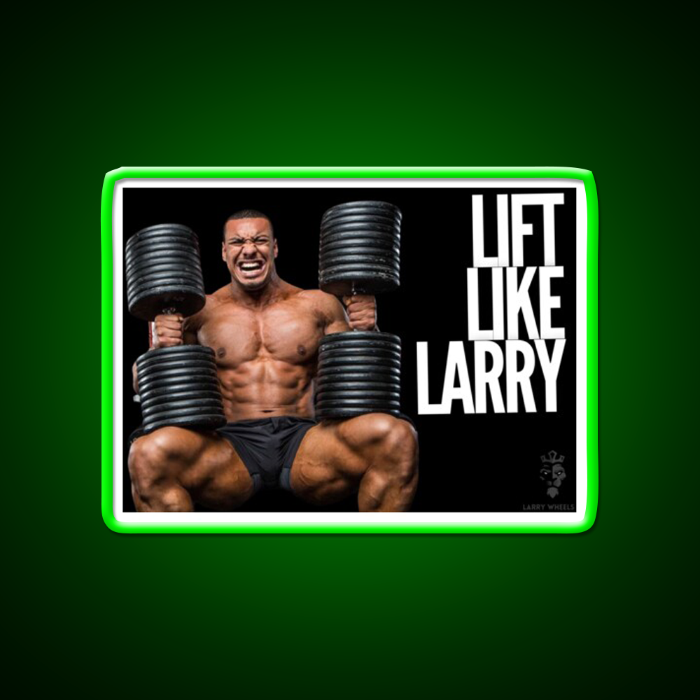 Larry Wheels Lift Like Larry Gym Fitness Led Neon Sign Rgb Color