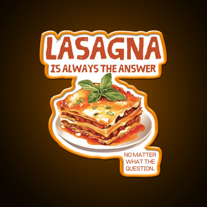 Lasagna Is Always The Answer Fast Food Led Neon Sign For Burger Place Rgb Color - Shineneon