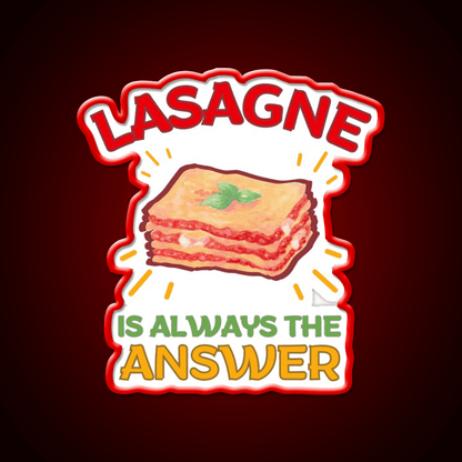 Lasagne Is Always The Answer Fast Food Led Neon Sign For Burger Place Rgb Color - Shineneon