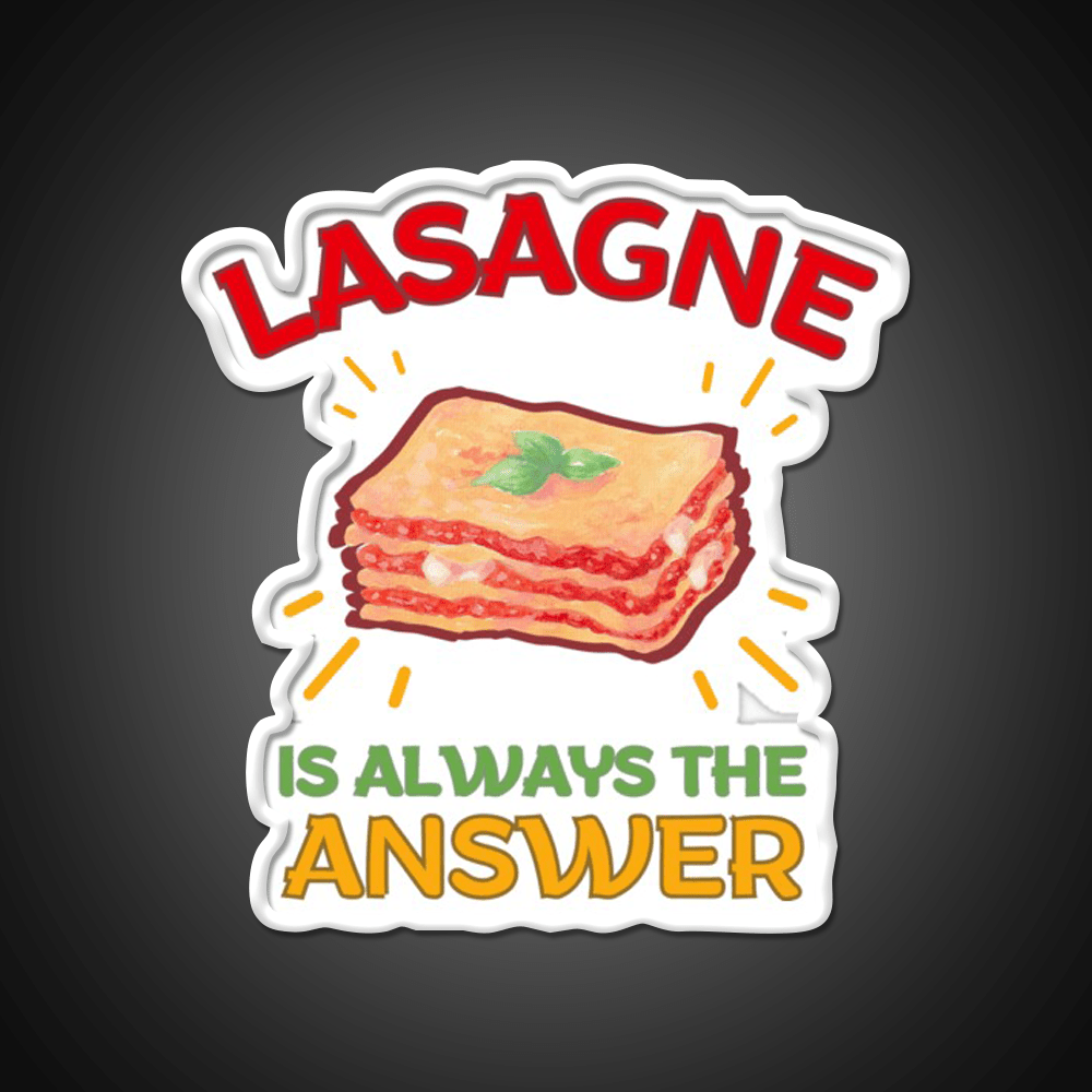Lasagne Is Always The Answer Fast Food Led Neon Sign For Burger Place Rgb Color - Shineneon