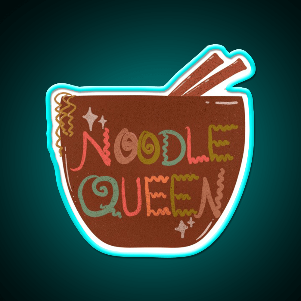 Late Night Noodle Queens Unite Snack Food Led Neon Sign Rgb Color - Shineneon