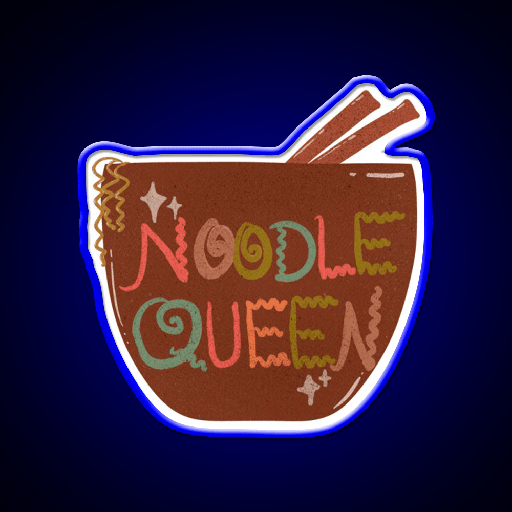 Late Night Noodle Queens Unite Snack Food Led Neon Sign Rgb Color - Shineneon