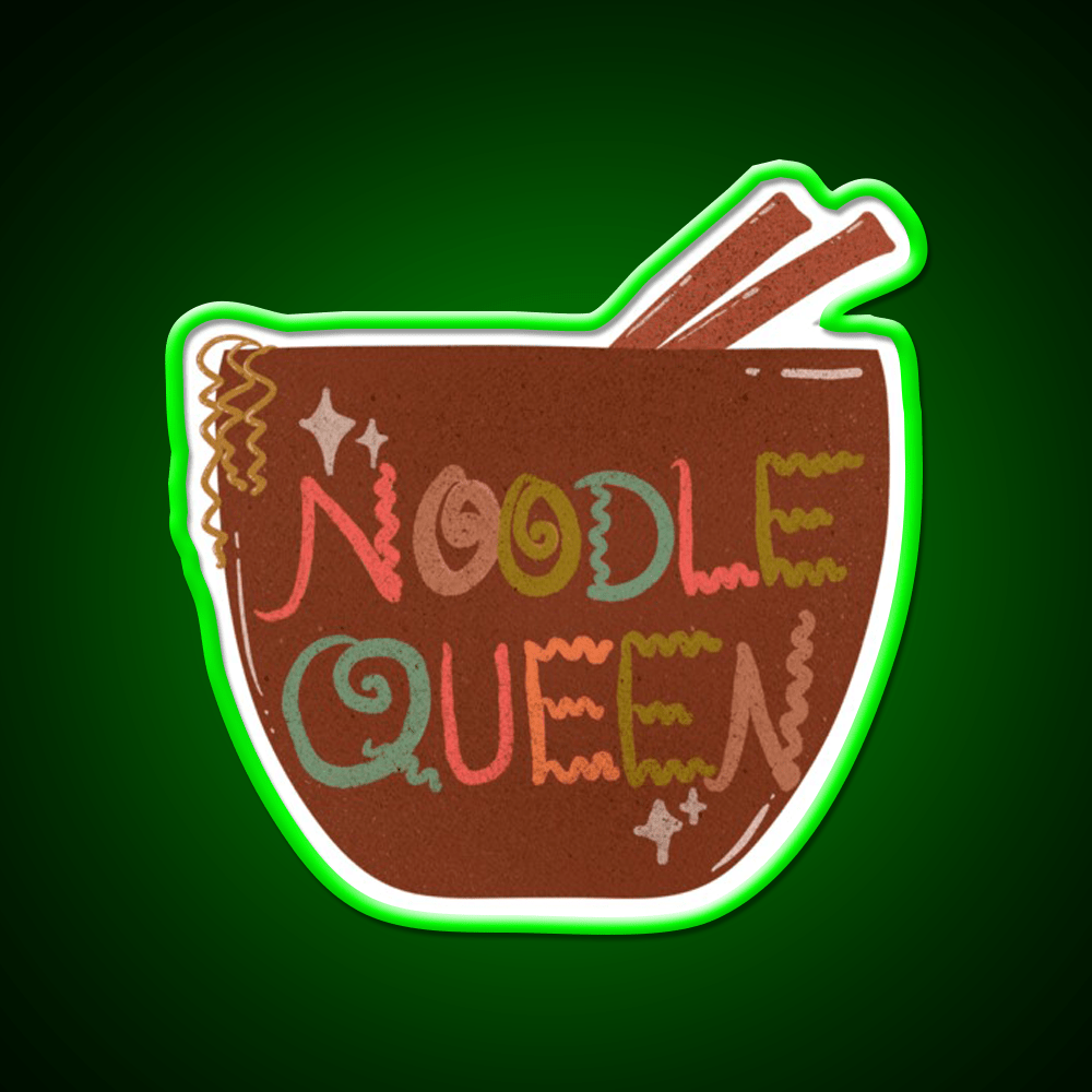 Late Night Noodle Queens Unite Snack Food Led Neon Sign Rgb Color - Shineneon