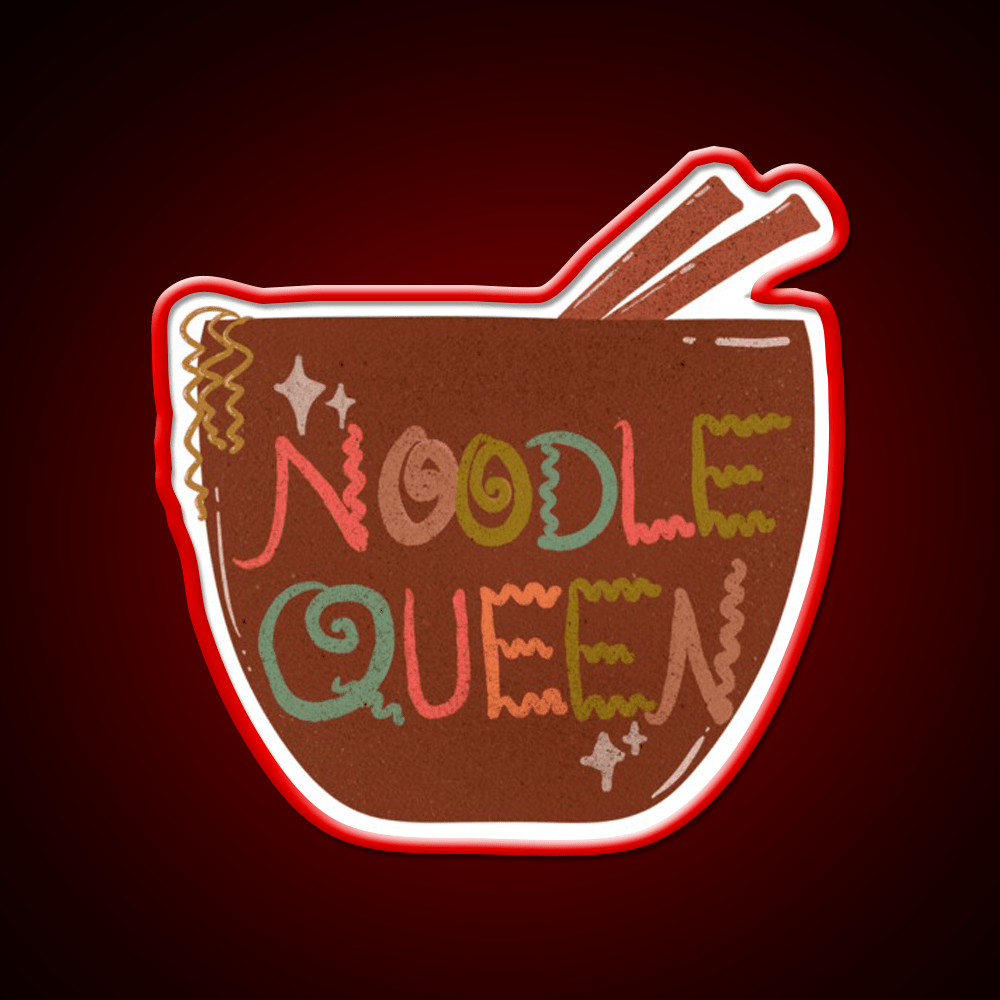 Late Night Noodle Queens Unite Snack Food Led Neon Sign Rgb Color - Shineneon
