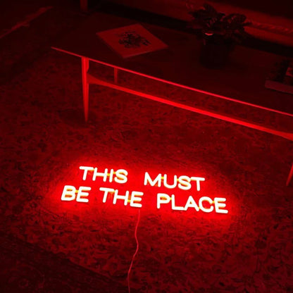 Led Neon Sign This Must Be The Place For Home | Shineneon