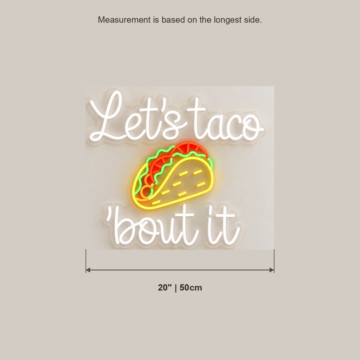Taco Quote LED Neon Sign — original product image 03