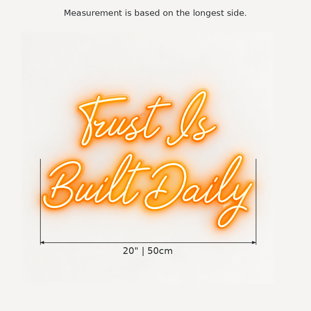 Trust Is Built Daily LED Neon Sign — original product image 03
