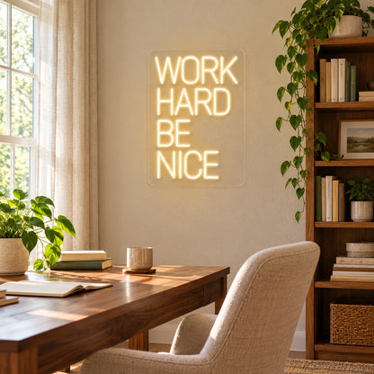 Work Hard Be Nice LED Neon Sign — original product image 02