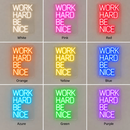 Work Hard Be Nice LED Neon Sign — original product image 04